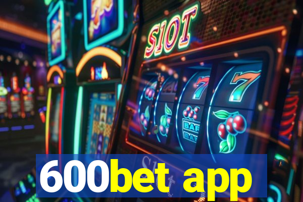 600bet app